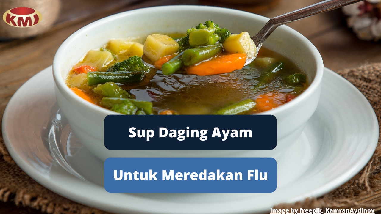 Berikut Ini Khasiat Sup Daging Ayam, Cocok Dikonsumsi Saat Flu